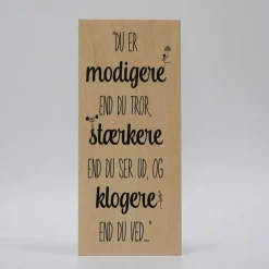 Treviso Design træskilt - Du er modigere