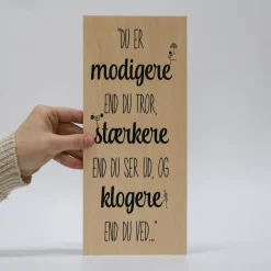 Treviso Design træskilt - Du er modigere
