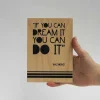 Treviso Design træskilt - If you can dream it