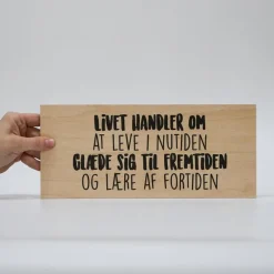 Treviso Design træskilt - Livet handler om
