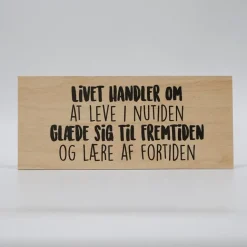 Treviso Design træskilt - Livet handler om