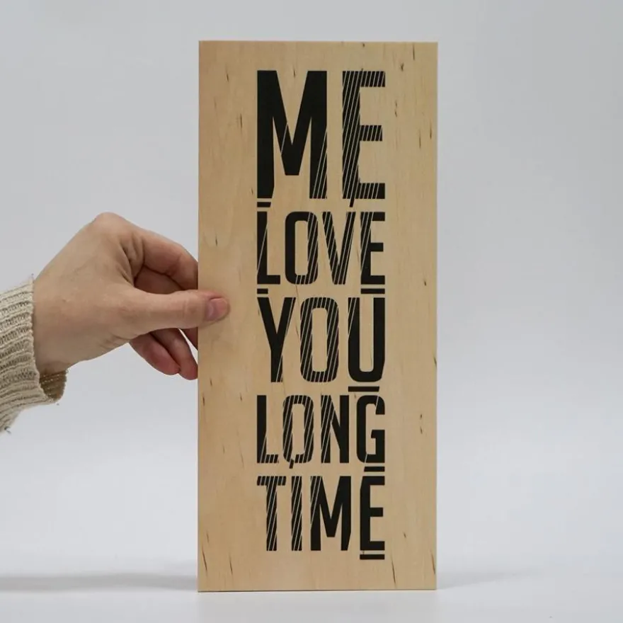 Treviso Design træskilt - Me love you long time