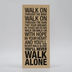 Treviso Design træskilt - You'll never walk alone